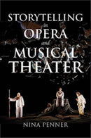 Storytelling in Opera and Musical Theater-9780253049971