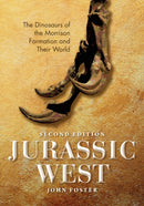 Jurassic West, Second Edition : The Dinosaurs of the Morrison Formation and Their World-9780253051578