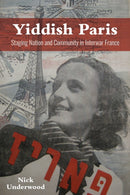 Yiddish Paris : Staging Nation and Community in Interwar France-9780253059796