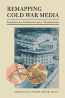 Remapping Cold War Media
