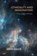 Ethicality and Imagination : On Luminous Abodes-9780253063991