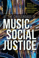 At the Crossroads of Music and Social Justice-9780253064776