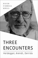 Three Encounters : Heidegger, Arendt, Derrida-9780253065544