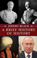 A Brief History of History-9780253066091