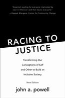 Racing to Justice : Transforming Our Conceptions of Self and Other to Build an Inclusive Society-9780253069740
