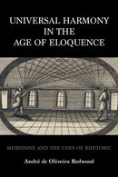 Universal Harmony in the Age of Eloquence