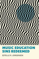 Music Education Sins Redeemed