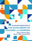 An Applied Introduction to the Scholarship of Teaching and Learning