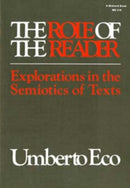 The Role of the Reader : Explorations in the Semiotics of Texts-9780253203182