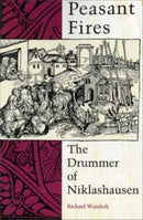 Peasant Fires : The Drummer of Niklashausen-9780253207517
