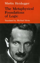 The Metaphysical Foundations of Logic-9780253207647
