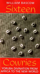 Sixteen Cowries : Yoruba Divination from Africa to the New World-9780253208477