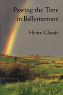 Passing the Time in Ballymenone-9780253209870