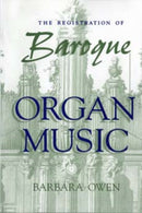 The Registration of Baroque Organ Music-9780253210852