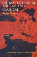 Chinese Literature, Ancient and Classical-9780253213655