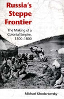 Russia''s Steppe Frontier