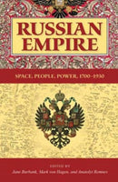 Russian Empire : Space, People, Power, 1700-1930-9780253219114