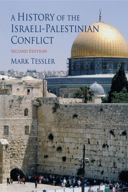 A History of the Israeli-Palestinian Conflict, Second Edition-9780253220707