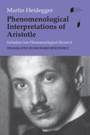 Phenomenological Interpretations of Aristotle : Initiation Into Phenomenological Research-9780253221155