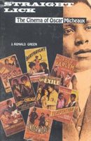 Straight Lick : The Cinema of Oscar Micheaux-9780253337535