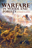 Warfare in Woods and Forests-9780253356888
