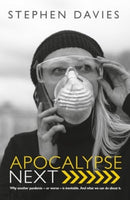 Apocalypse Next : The Economics of Global Catastrophic Risks-9780255368216