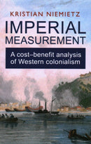 Imperial Measurement: a Cost?benefit Analysis of Western Colonialism