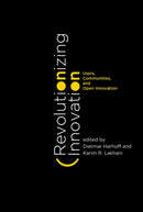 Revolutionizing Innovation : Users, Communities, and Open Innovation-9780262029773