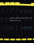 Social Media Archeology and Poetics-9780262034654