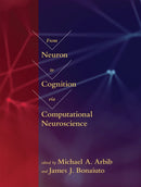 From Neuron to Cognition via Computational Neuroscience-9780262034968