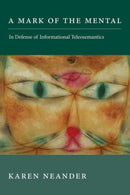 A Mark of the Mental : In Defense of Informational Teleosemantics-9780262036146
