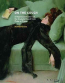 On the Couch : A Repressed History of the Analytic Couch from Plato to Freud-9780262036610