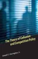 The Theory of Collusion and Competition Policy-9780262036931