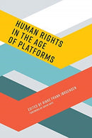 Human Rights in the Age of Platforms-9780262039055