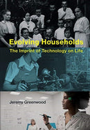 Evolving Households : The Imprint of Technology on Life-9780262039239
