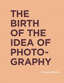 The Birth of the Idea of Photography-9780262043267
