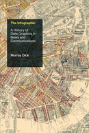 The Infographic : A History of Data Graphics in News and Communications-9780262043823