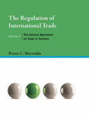 The Regulation of International Trade, Volume 3 : The General Agreement on Trade in Services-9780262044554