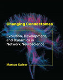 Changing Connectomes-9780262044615