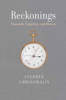 Reckonings : Numerals, Cognition, and History-9780262044639