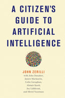 A Citizen's Guide to Artificial Intelligence-9780262044813