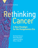 Rethinking Cancer : ?A New Paradigm for the Postgenomics Era?-9780262045216