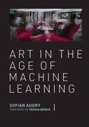Art in the Age of Machine Learning-9780262046183