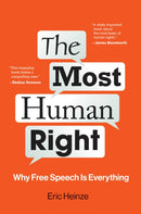 The Most Human Right : Why Free Speech Is Everything-9780262046459