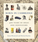 Born in Cambridge : 400 Years of Ideas and Innovators-9780262046800