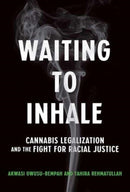 Waiting to Inhale : Cannabis Legalization and the Fight for Racial Justice-9780262047685