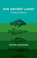 Our Ancient Lakes : A Natural History-9780262047852