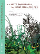 Christa Sommerer & Laurent Mignonneau : The Artwork as a Living System 19922022-9780262048156