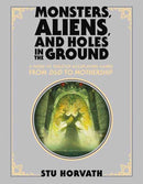 Monsters, Aliens, and Holes in the Ground, Deluxe Edition : A Guide to Tabletop Roleplaying Games from D&D to Mothership-9780262048231