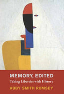 Memory, Edited : Taking Liberties with History-9780262048477